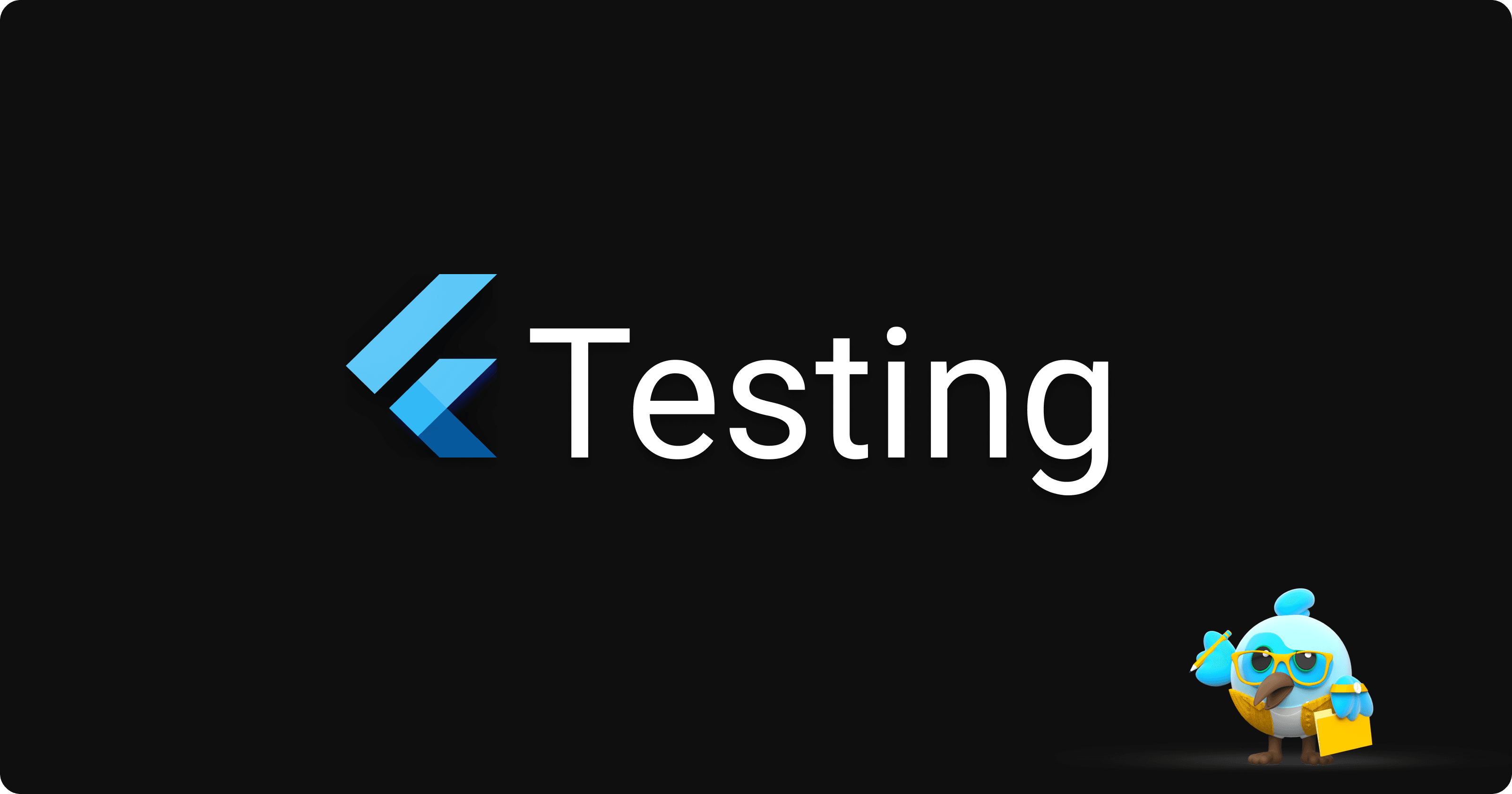 Flutter Testing